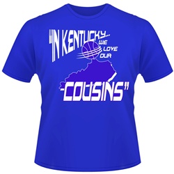 In Kentucky We Love our Cousins Royal Blue Tee